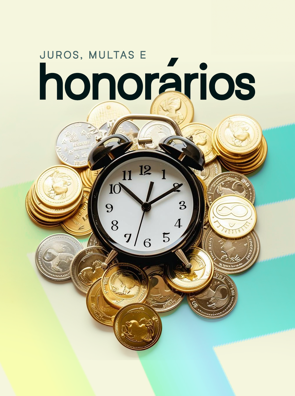 Juros, Multos e honorários