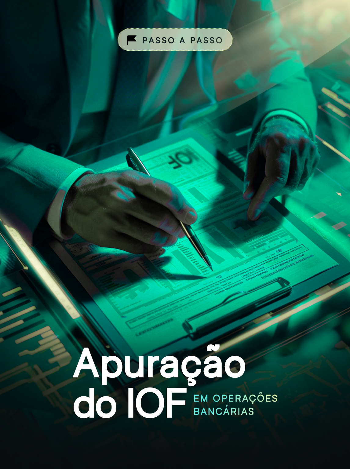 Passo a passo - apuração do IOF em operações bancárias